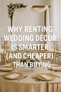 Read more about the article 7 Reasons Why Renting Wedding Décor Is Cheaper Than Buying